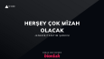Her Şey Çok Mizah Olacak - JENERİK / JİNGLE