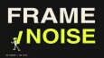FRAME/NOISE - 30 Motion Design Experiments