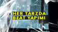 Her Tarzda Beat Yapımı