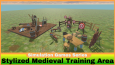 Stylized Medival Training Area
