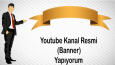 YOUTUBE (BANNER) KANAL RESMİ