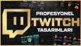 Aradığın Twitch Tasarım Paketi Burada!