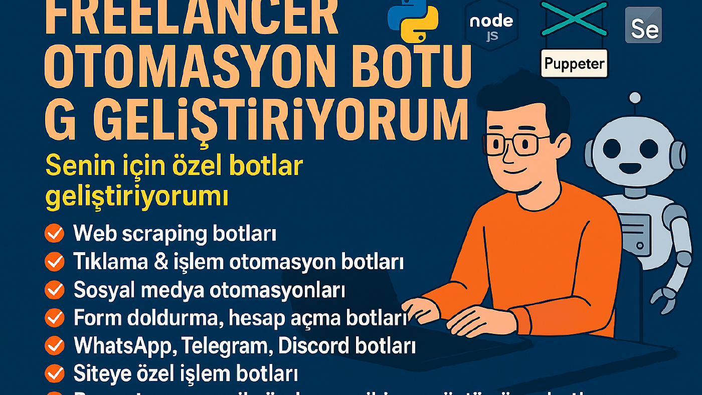 Ben,istediğinizbotuyapabilirim