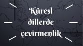 Dil engelini aşın ve küresel pazarlara açılın!
