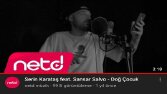 Serin Karataş feat. Sansar Salvo - Doğ Çocuk