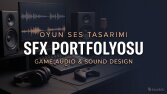 Oyun SFX Tasarımları