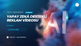Yapay Zekâ Destekli Reklam Videosu