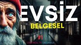 Evsiz - Belgesel 