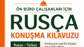 Ön Büro Çalışanları İçin Rusça Konuşma Kılavuzu