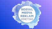 Sosyal Medya Reklam Yönetimi
