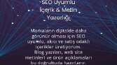 SEO odaklı , satış getiren içerik ve metin yazarlığı çalışmaları