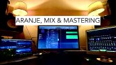 ARANJE, MIX, MASTERING