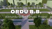 ORDU BÜYÜKŞEHİR BELEDİYESİ Millet Bahçesi