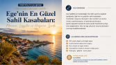 Ege'nin En Güzel Sahil Kasabaları | SEO Uyumlu Seyahat İçeri
