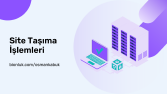 Site Taşıma Hizmeti Görseli