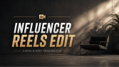 INFLUENCER REELS EDİT