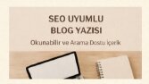 Marka Odaklı SEO Uyumlu Blog Yazısı Tasarımı