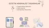 Estetik & Minimalist Dijital Tasarım Konseptleri