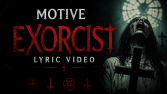 Motive - EXORCIST | Lyrics Video