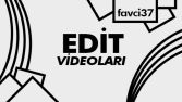 Müzikli Edit Videoları