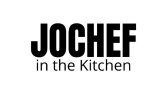 Jochef in the Kitchen 