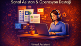 Sanal Asistan & Operasyon Desteği