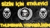 Youtube videolarınız için etkileyici thumbnaillar.