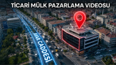 CADDE ÜSTÜ TİCARİ MÜLK REKLAM VİDEOSU VE KURGUSU