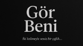 “Gör Beni”