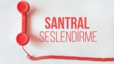 Santral Seslendirmesi