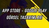 App Store ve Google Play görselleri hazırlarım
