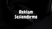 Reklam Seslendirme