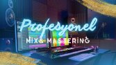 Profesyonel Şarkı Mix& Mastering İşlemi (Promosyonlar Dahil)
