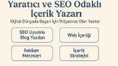 Yaratıcı ve SEO Odaklı İçerik Yazarı - Dijital Dünyada Başarı İçin İhtiyacınız Olan Yazılar