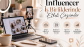 Influencer İş Birlikerinde Etkili Çözümler