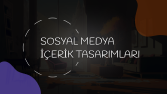 Sosyal Medya İçerikleri