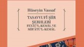 Tasavvufî Şiir Şerhleri\Feyzü’l-Kemal ve Mir’atü’l-Kemal