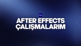 After Effects Çalışmalarım