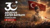 30 AĞUSTOS ZAFER BAYRAMI VİDEOLARI (8 VERSİYON)