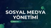 Etkili Sosyal Medya Yönetimi