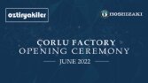 Öztiryakiler - Çorlu Fabrika Açılışı