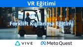 VR Eğitimi - Forklift Sürüş Eğitimi