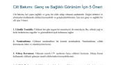 Cilt bakım ürünleri satan bir marka için yazdığım içerik