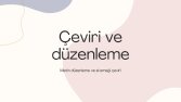 Metin Düzenleme ve Çeviri