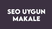 SEO Uyumlu Organik Makale