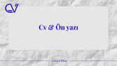 CV ve Ön Yazı