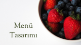 Menü Tasarımı