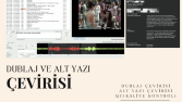 TV ve Dijital Platformlar için Alt yazı ve Dublaj Çevirisi