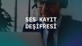 Ses Kayıt Deşifresi 