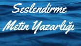 Seslendirme ve Reklam Metin Yazarlığı